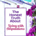 purple flowers and bible, living with amputations