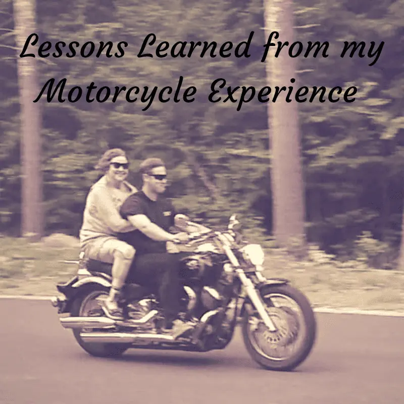 Lessons Learned from my Motorcycle Experience