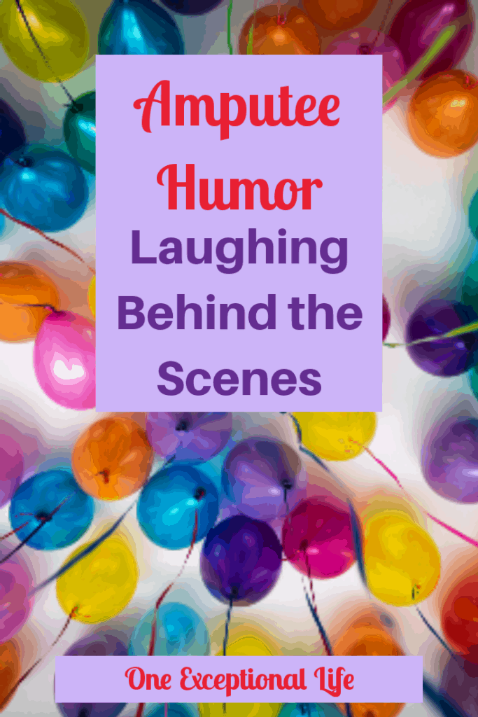 multi colored baloons, amputee humor: laughing behind the scenes, one exceptional life