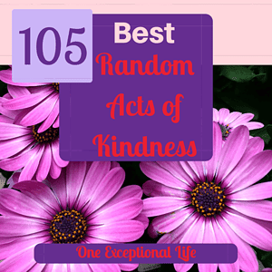 purple flowers, 105 best random acts of kindness, one exceptional life