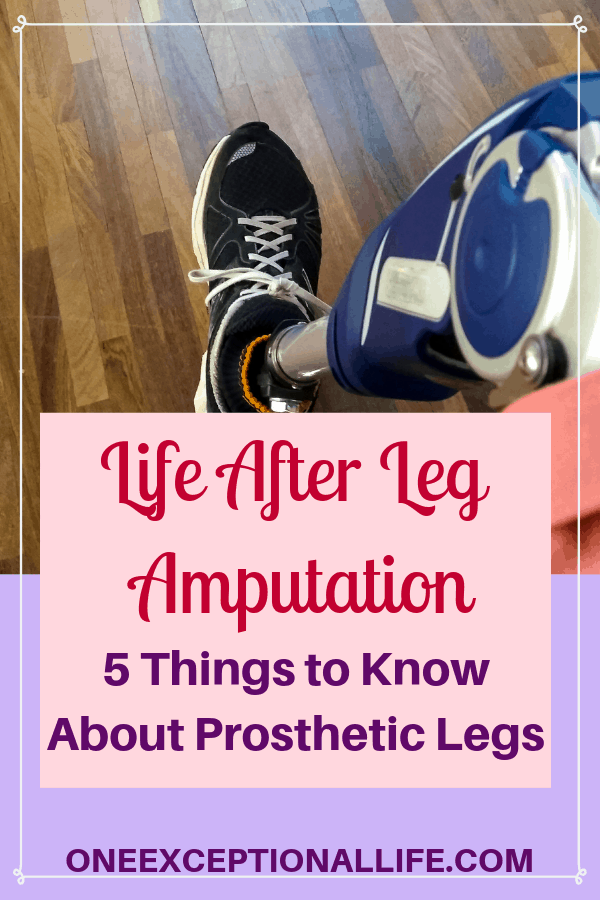 amputee leg standing on wood floor, life after leg amputation