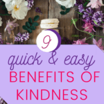 flowers, 9 quick and easy benefits of kindness