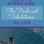 man on cliff, trials and tribulations of life