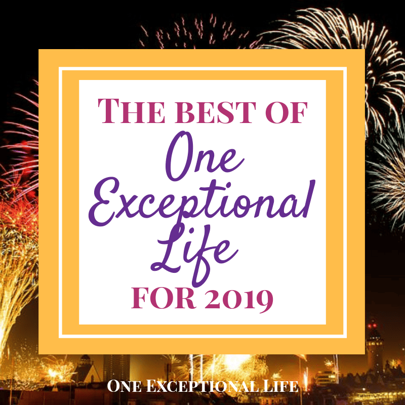 The Best of One Exceptional Life for 2019