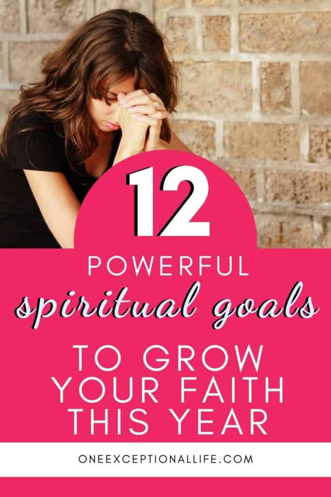 brunette woman, black tshirt, bowed in prayer, hands clasped, 12 spiritual goals to grow your faith this year
