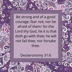 purple paisley background, Deuteronomy 31:6 Scripture